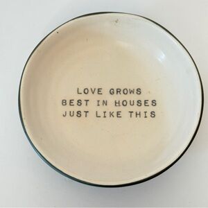 “Love Grows Best in Houses Like This” Trinket Catch-All Decor Bowl Tray